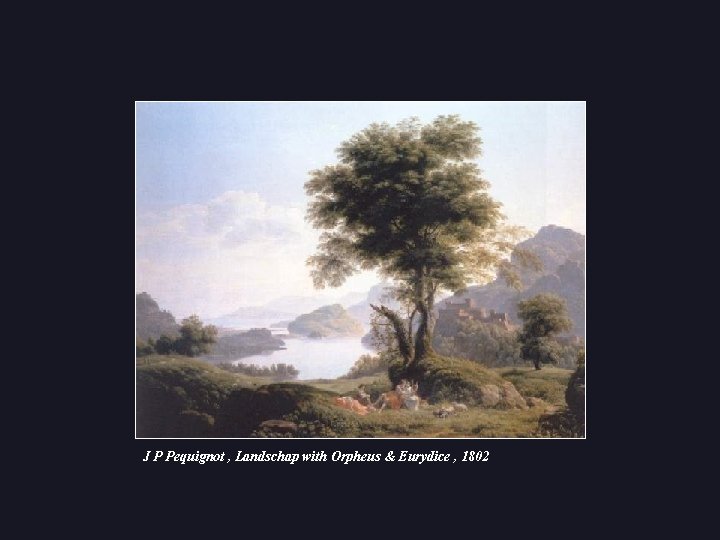  J P Pequignot , Landschap with Orpheus & Eurydice , 1802 