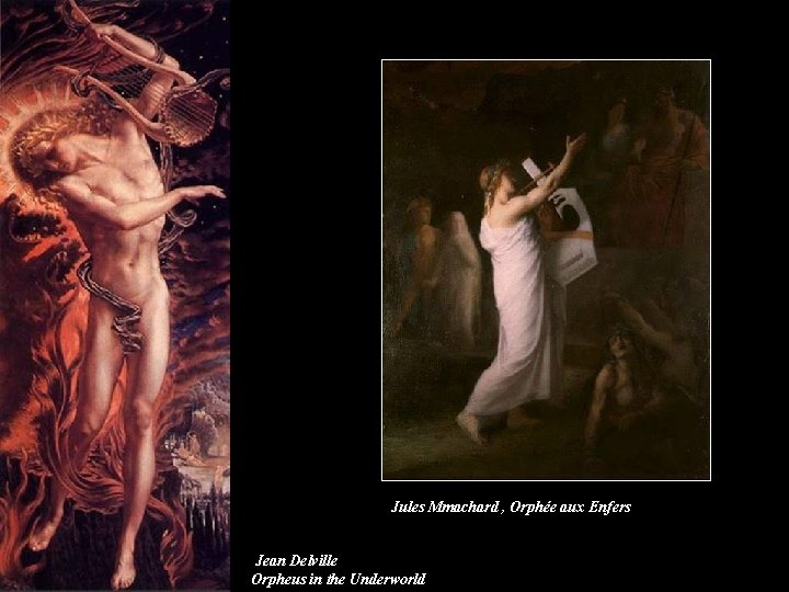 Jules Mmachard , Orphée aux Enfers Jean Delville Orpheus in the Underworld 