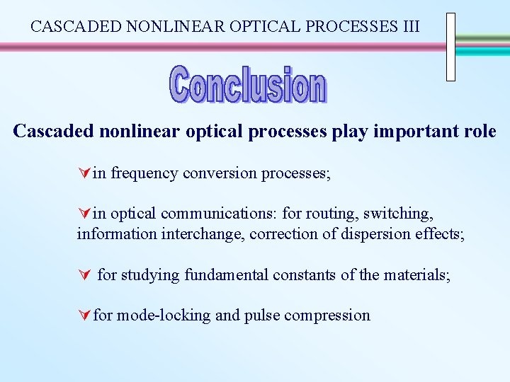 PART I I I CASCADED NONLINEAR OPTICAL PROCESSES