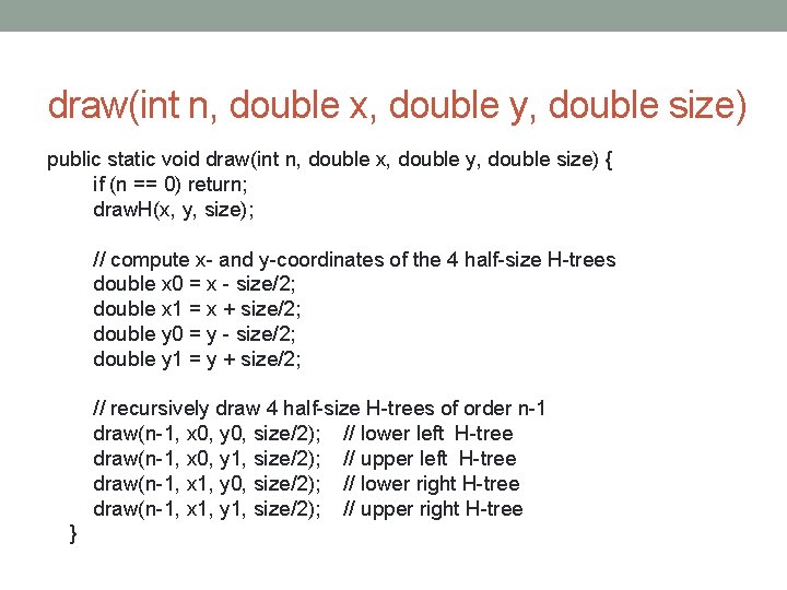 draw(int n, double x, double y, double size) public static void draw(int n, double