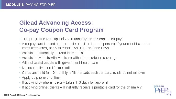 MODULE 6: PAYING FOR Pr. EP Gilead Advancing Access: Co-pay Coupon Card Program •