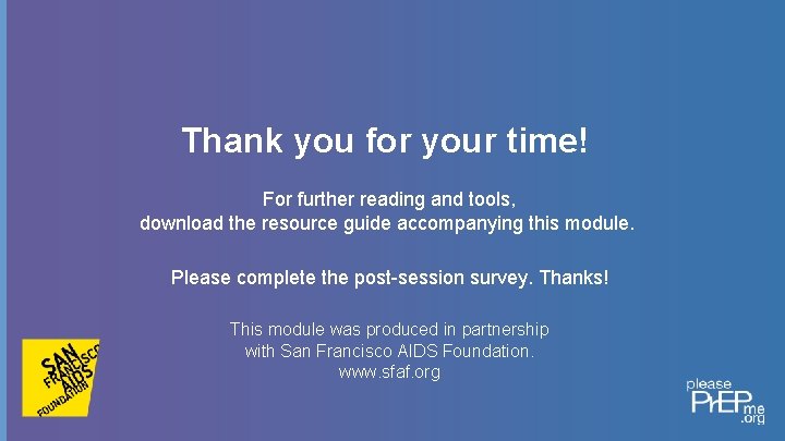 Thank you for your time! For further reading and tools, download the resource guide