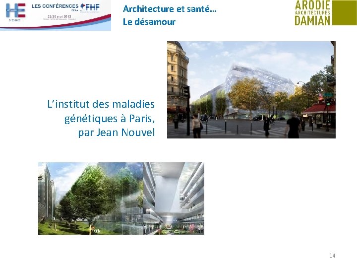 Architecture et santé… Le désamour L’institut des maladies génétiques à Paris, par Jean Nouvel