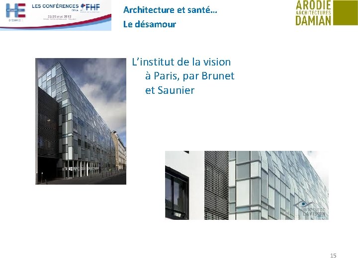 Architecture et santé… Le désamour L’institut de la vision à Paris, par Brunet et