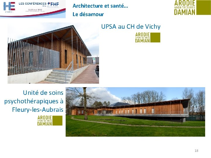 Architecture et santé… Le désamour UPSA au CH de Vichy Unité de soins psychothérapiques