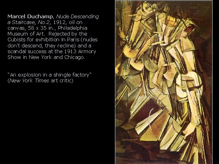 Marcel Duchamp, Nude Descending a Staircase, No. 2, 1912, oil on canvas, 58 x