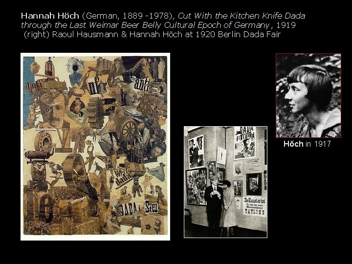 Hannah Höch (German, 1889 -1978), Cut With the Kitchen Knife Dada through the Last