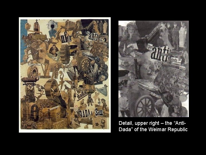 Detail, upper right – the “Anti. Dada” of the Weimar Republic 