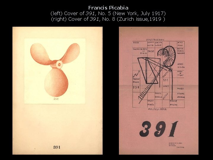 Francis Picabia (left) Cover of 391, No. 5 (New York, July 1917) (right) Cover