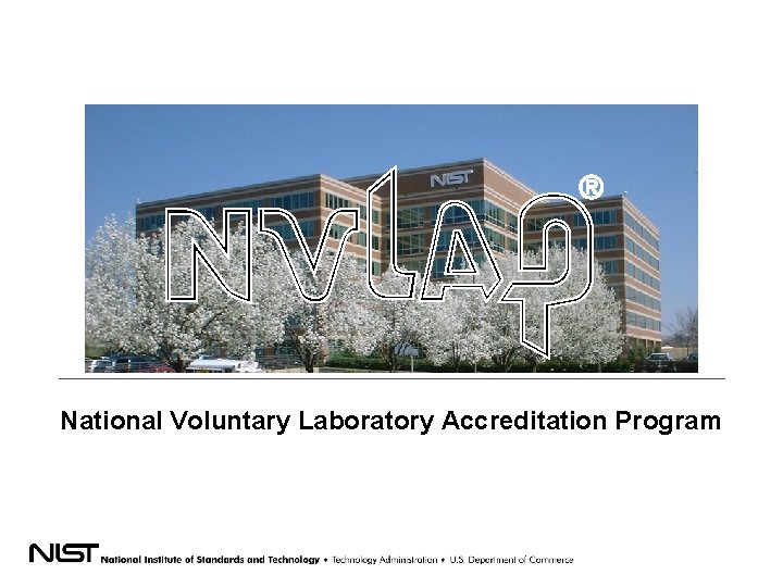 National Voluntary Laboratory Accreditation Program 