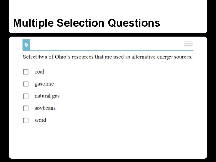 Multiple Selection Questions Multiple Selection Questions