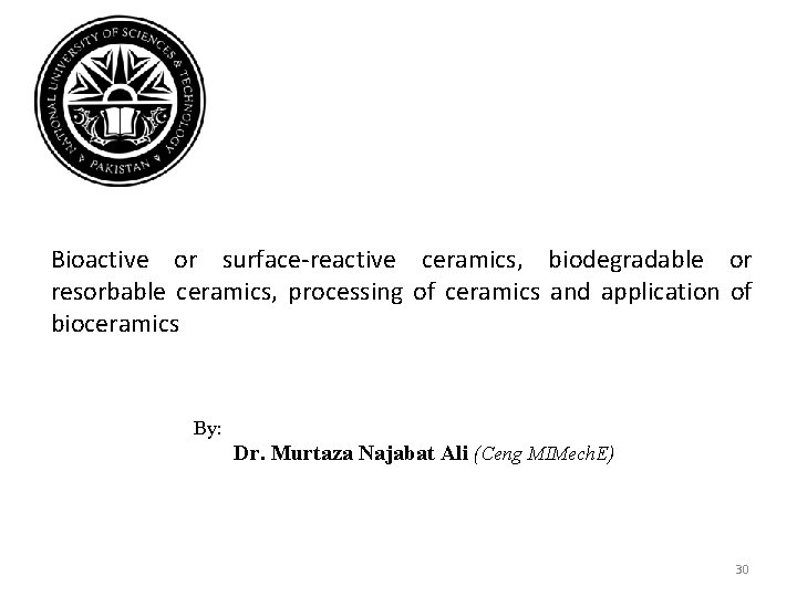 Bioactive or surface-reactive ceramics, biodegradable or resorbable ceramics, processing of ceramics and application of Bioactive or surface-reactive ceramics, biodegradable or resorbable ceramics, processing of ceramics and application of