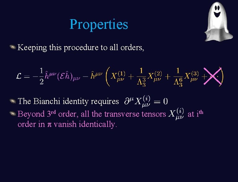 Properties Keeping this procedure to all orders, The Bianchi identity requires Beyond 3 rd