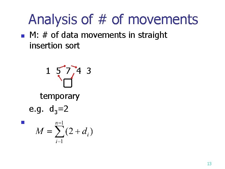 Analysis of # of movements n M: # of data movements in straight insertion