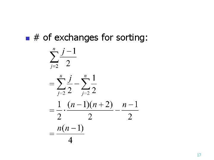 n # of exchanges for sorting: 17 