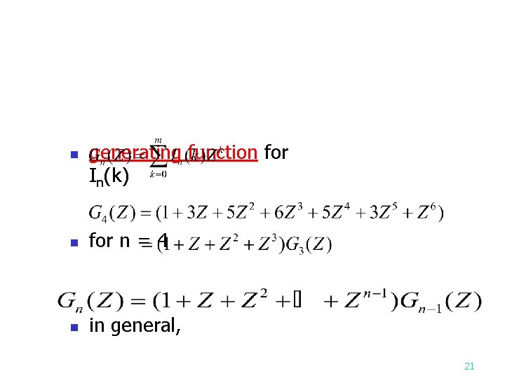 n generating function for In(k) n for n = 4 n in general, 21