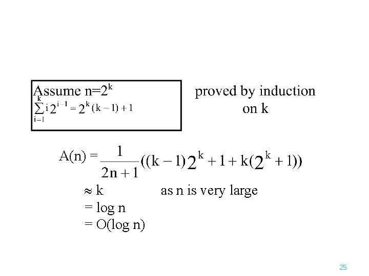 A(n) = k = log n = O(log n) as n is very large