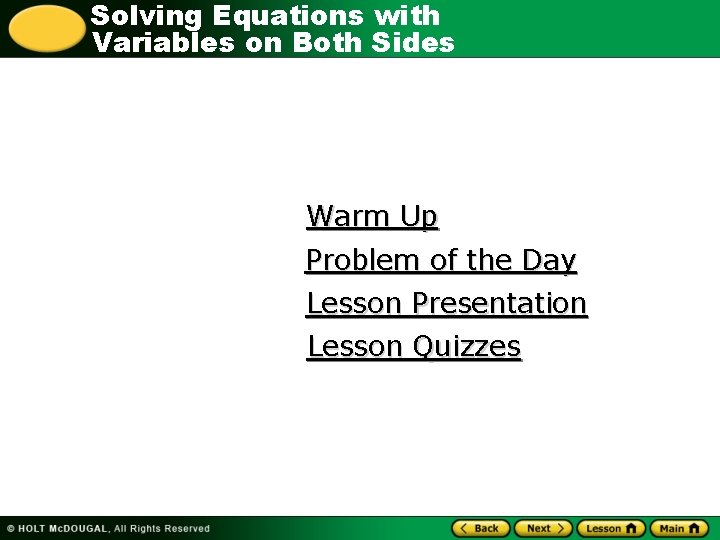 Solving Equations with Variables on Both Sides Warm Up Problem of the Day Lesson