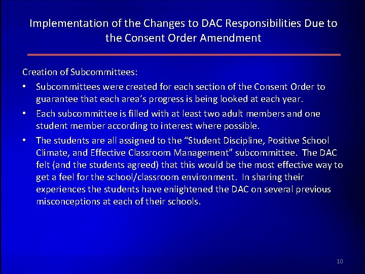 Implementation of the Changes to DAC Responsibilities Due to the Consent Order Amendment Creation