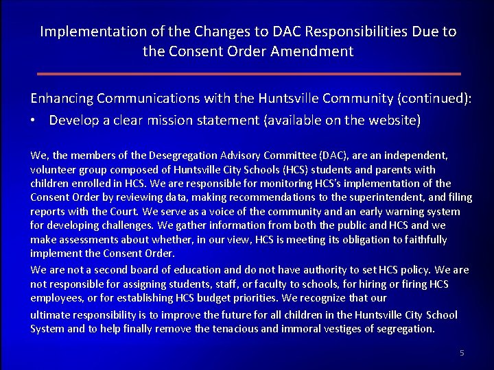 Implementation of the Changes to DAC Responsibilities Due to the Consent Order Amendment Enhancing