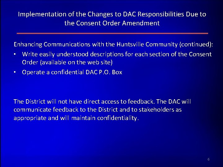 Implementation of the Changes to DAC Responsibilities Due to the Consent Order Amendment Enhancing