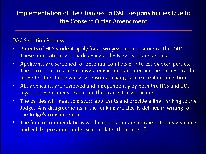 Implementation of the Changes to DAC Responsibilities Due to the Consent Order Amendment DAC