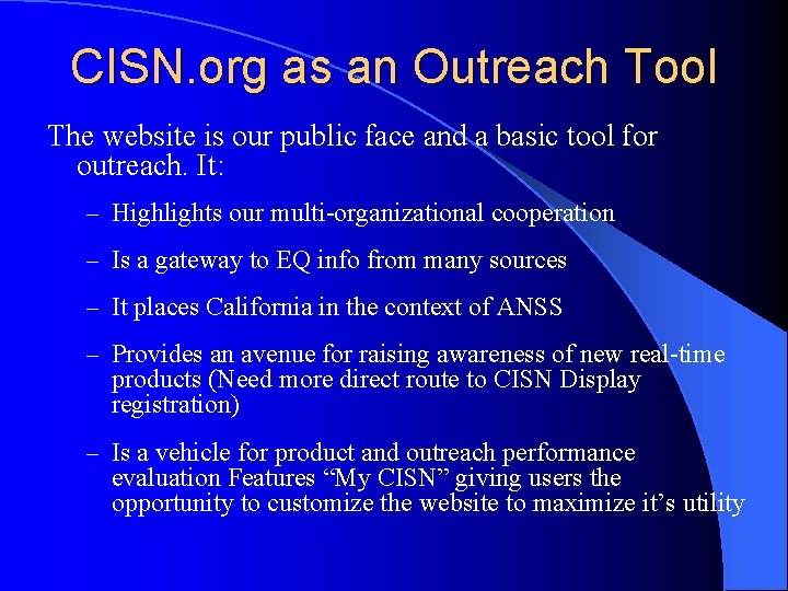 CISN. org as an Outreach Tool The website is our public face and a