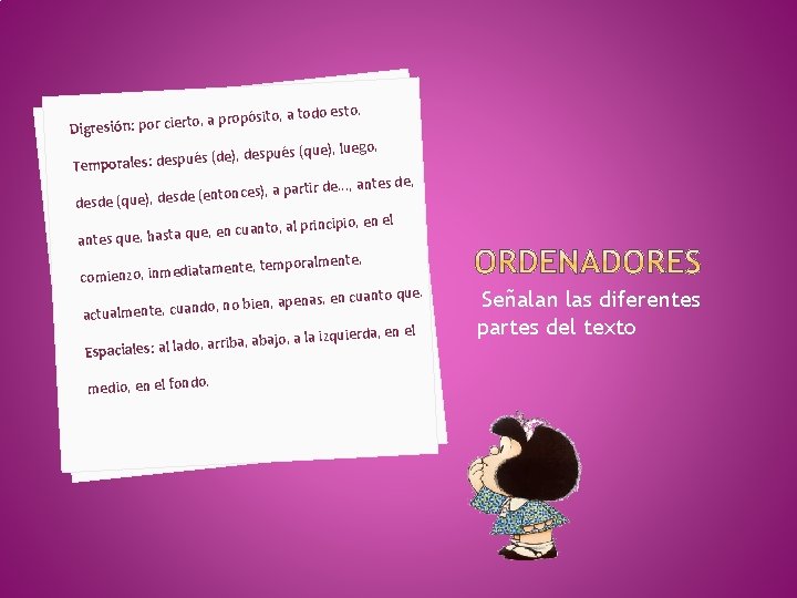 to, a propósito Digresión: por cier , a todo esto. ), luego, s (de), to, a propósito Digresión: por cier , a todo esto. ), luego, s (de),