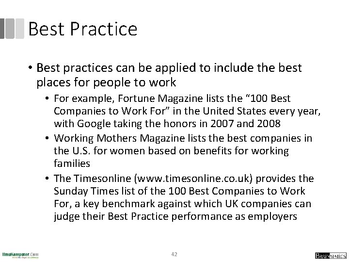 Best Practice • Best practices can be applied to include the best places for