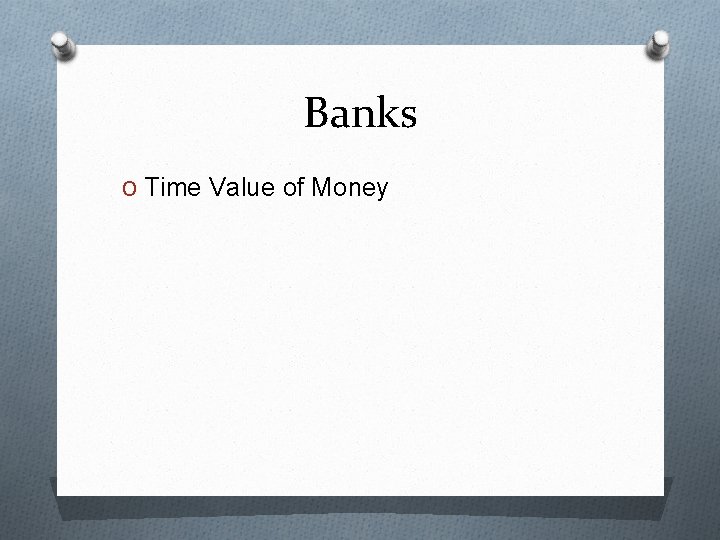 Banks O Time Value of Money 