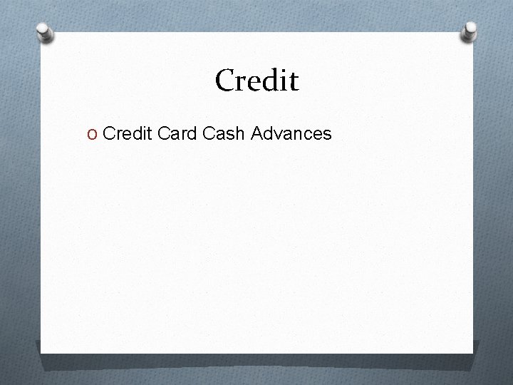 Credit O Credit Card Cash Advances 