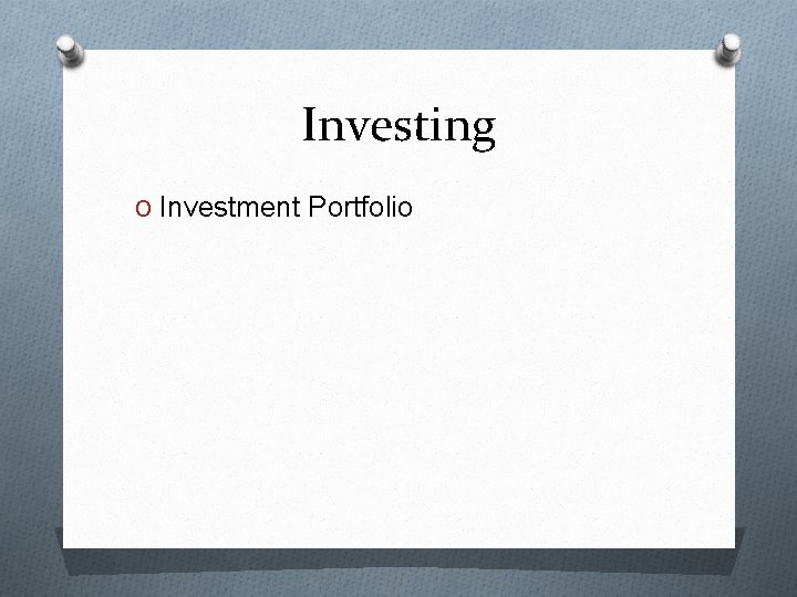Investing O Investment Portfolio 