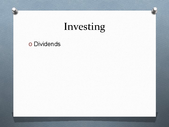 Investing O Dividends 