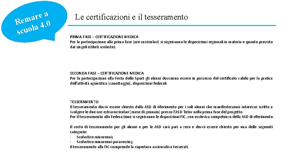 a e r a Rem 4. 0 la o u c s Le certificazioni