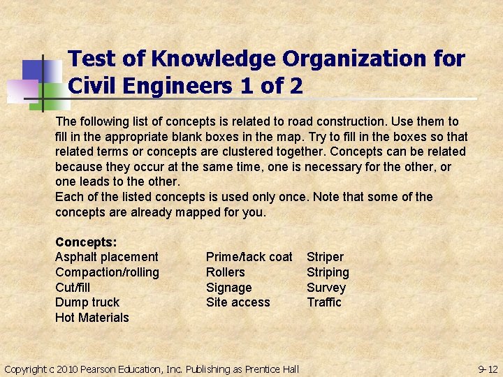 Test of Knowledge Organization for Civil Engineers 1 of 2 The following list of