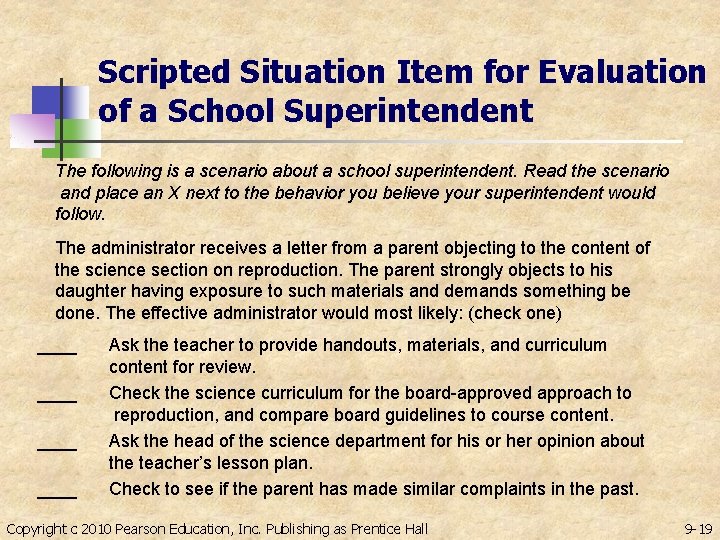 Scripted Situation Item for Evaluation of a School Superintendent The following is a scenario