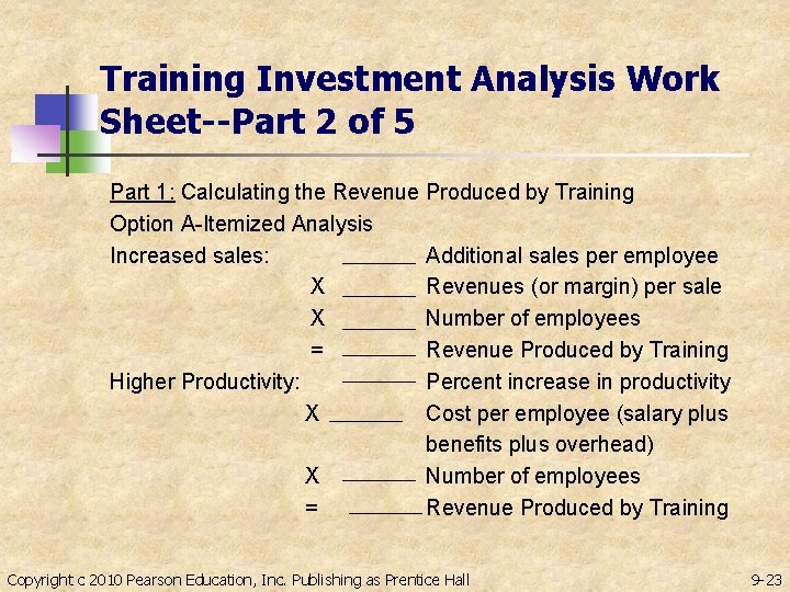 Training Investment Analysis Work Sheet--Part 2 of 5 Part 1: Calculating the Revenue Produced