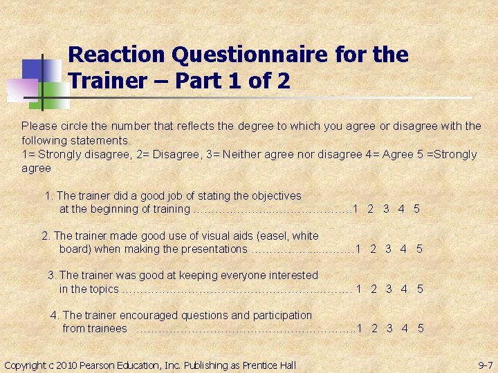 Reaction Questionnaire for the Trainer – Part 1 of 2 Please circle the number