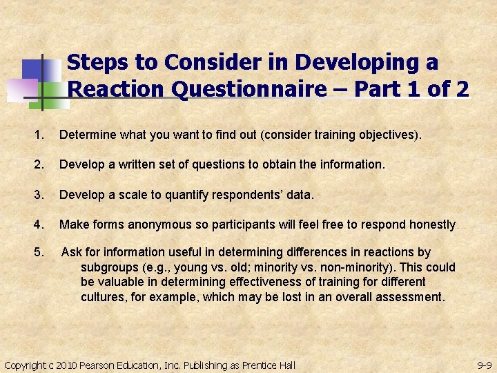 Steps to Consider in Developing a Reaction Questionnaire – Part 1 of 2 1.