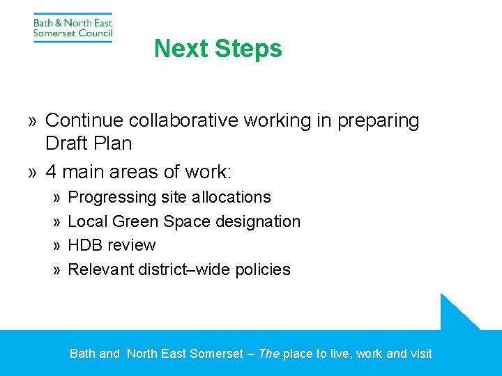 Next Steps » Continue collaborative working in preparing Draft Plan » 4 main areas