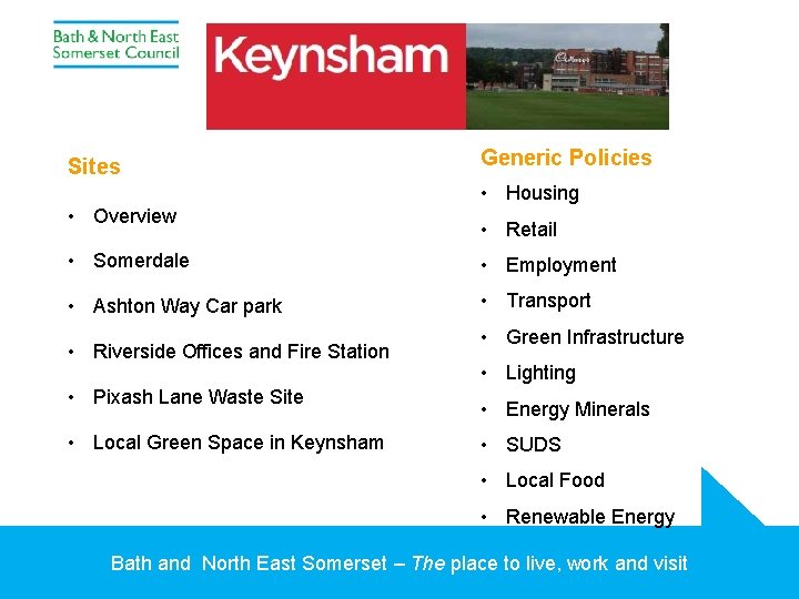 Sites • Overview Generic Policies • Housing • Retail • Somerdale • Employment •