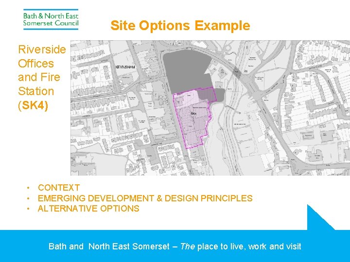 Site Options Example Riverside Offices and Fire Station (SK 4) • CONTEXT • EMERGING