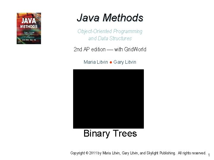 Java Methods Object-Oriented Programming and Data Structures 2 nd AP edition with Grid. World