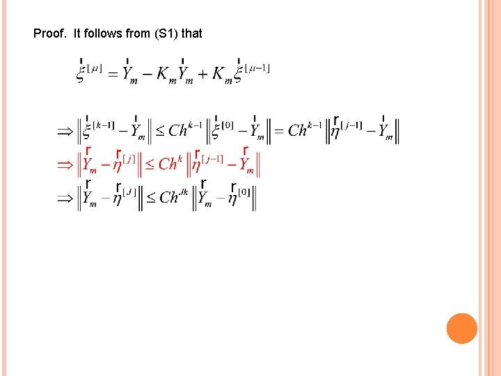 Proof. It follows from (S 1) that 