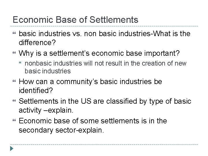 Economic Base of Settlements basic industries vs. non basic industries-What is the difference? Why