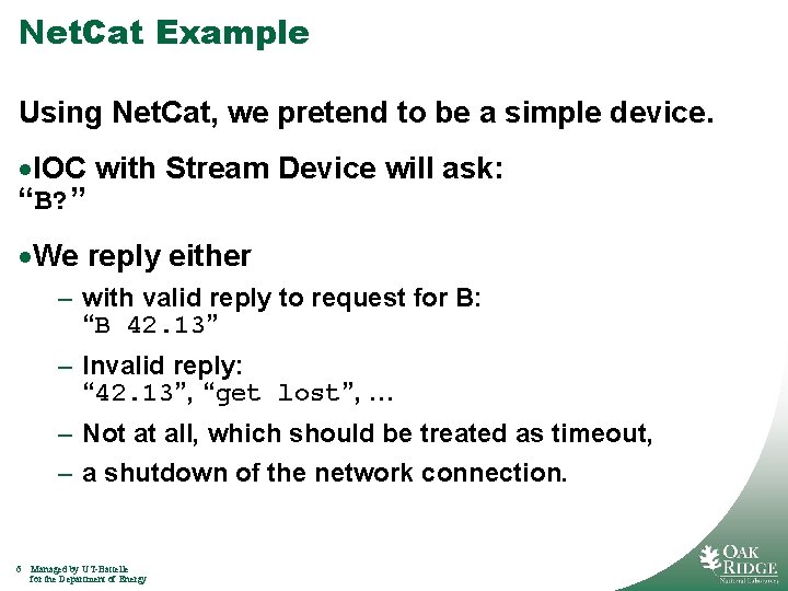 Net. Cat Example Using Net. Cat, we pretend to be a simple device. ·IOC