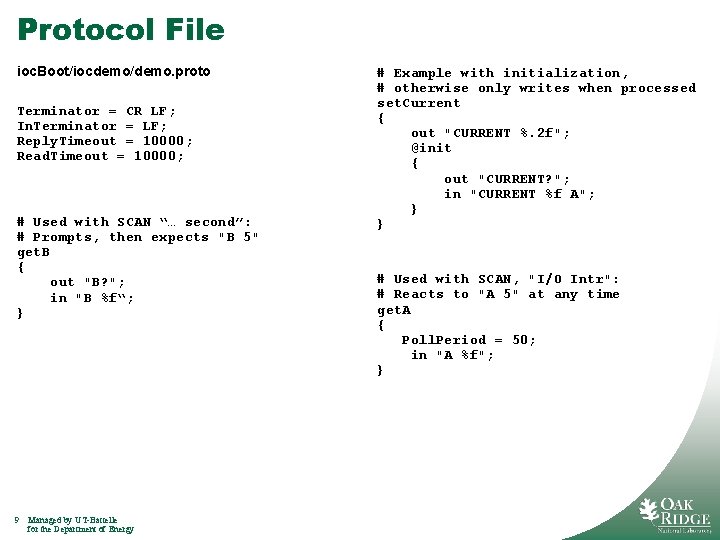 Protocol File ioc. Boot/iocdemo/demo. proto Terminator = CR LF; In. Terminator = LF; Reply.