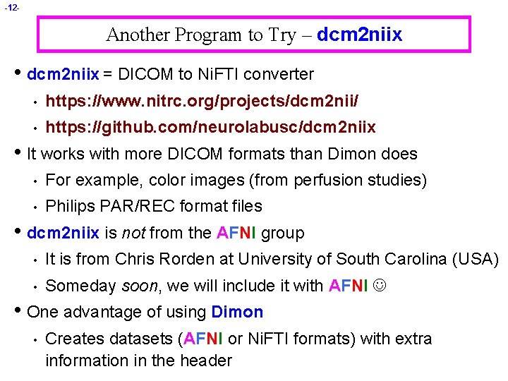 -12 - Another Program to Try – dcm 2 niix • dcm 2 niix