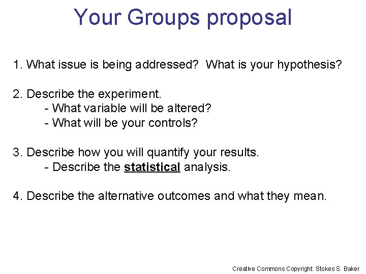 Your Groups proposal 1. What issue is being addressed? What is your hypothesis? 2.