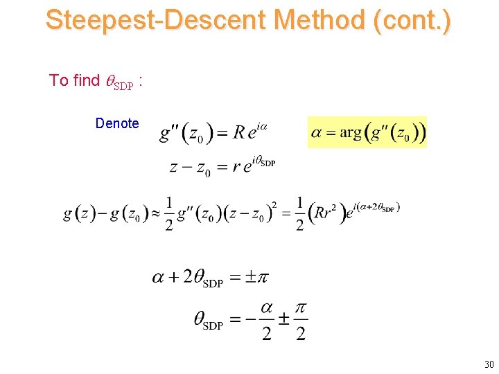 Steepest-Descent Method (cont. ) To find SDP : Denote 30 